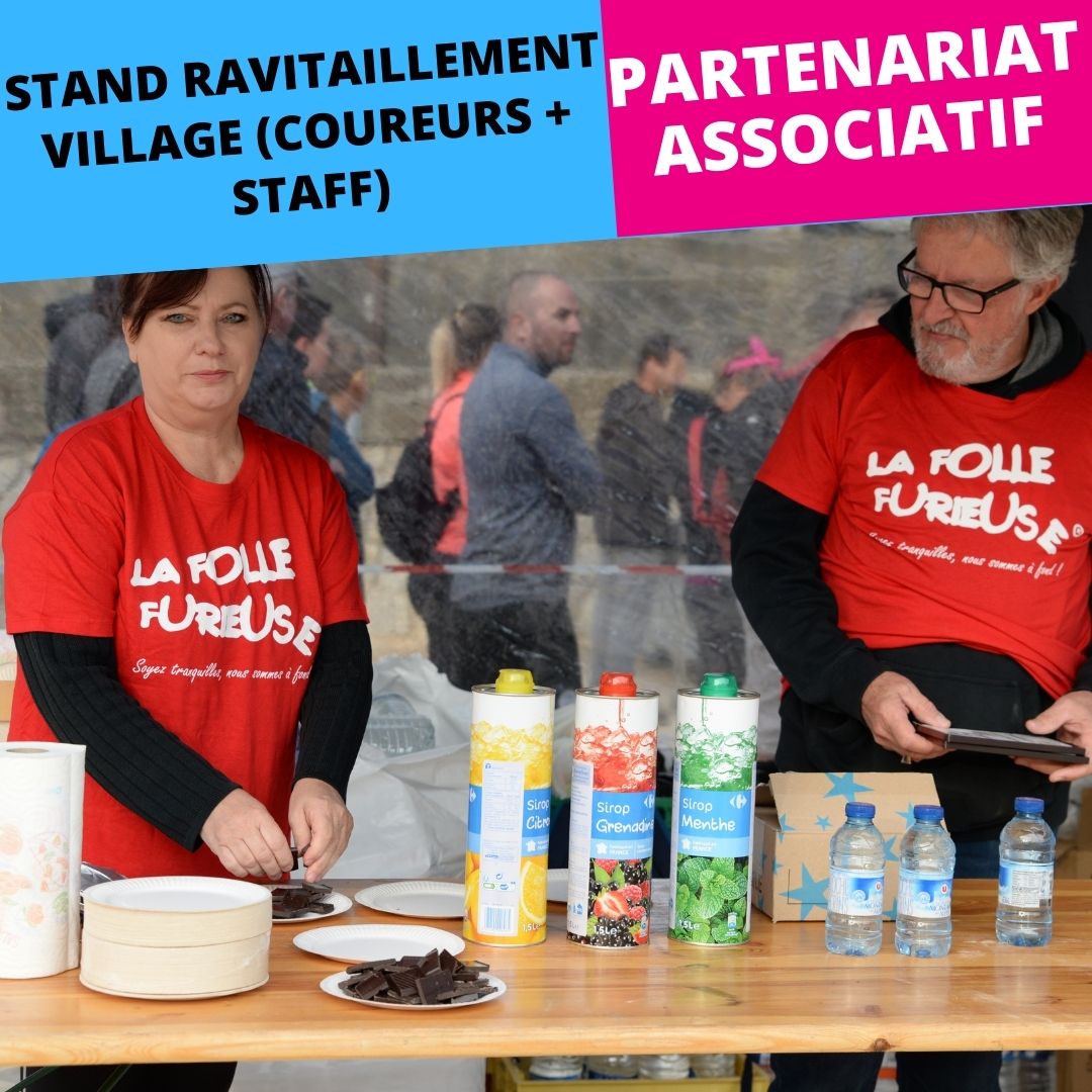 La Folle Furieuse - Stand Ravitaillement Village (Coureurs + Staff) - Partenariat Associatif